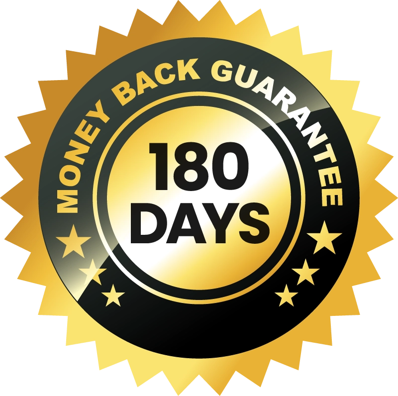 180-Day Money Back Guarantee